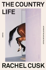The Country Life - Rachel Cusk
