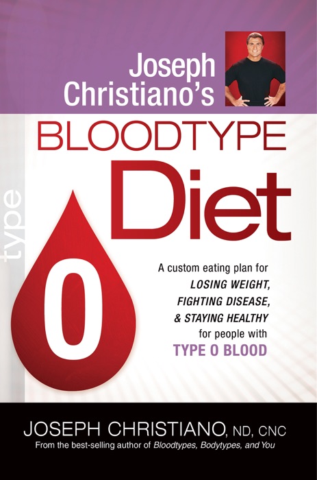 Joseph Christiano's Bloodtype Diet O