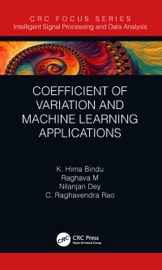 Coefficient of Variation and Machine Learning Applications - K. Hima Bindu, Raghava Morusupalli, Nilanjan Dey & C. Raghavendra Rao
