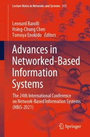 Advances in Networked-Based Information Systems - Leonard Barolli, Hsing-Chung Chen & Tomoya Enokido