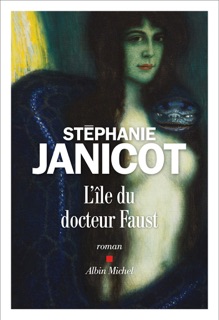L'Ile du docteur Faust by Stéphanie Janicot