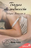 Trazos de seducción (Seducción 3) - Mina Vera