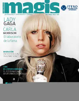 Read: Lady Gaga Book / Carla Morrison. El laboratorio de la fama. (Magis 433)