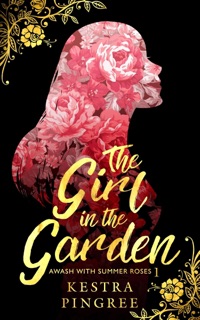 The Girl in the Garden by Kestra Pingree