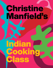 Christine Manfield's Indian Cooking Class - Christine Manfield Cover Art