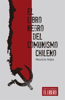 El libro negro del comunismo chileno - Mauricio Rojas