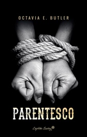Parentesco - Octavia E. Butler
