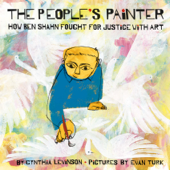 The People's Painter - Cynthia Levinson & Evan Turk