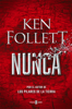 Nunca - Ken Follett