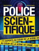 Police scientifique - Sébastien Aguilar & Benoit de Maillard
