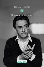 Il vino dei morti - Romain Gary