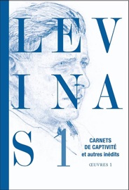 Oeuvres complètes Tome 1 Emmanuel Levinas