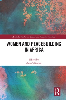 Women and Peacebuilding in Africa by Anna Chitando