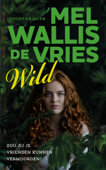 Wild - Mel Wallis de Vries