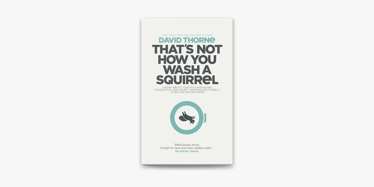 That's Not How You Wash a Squirrel by David Thorne (ebook) - Apple Books