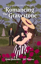 Romancing the Gravestone - Gena Showalter & Jill Monroe