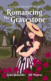 Romancing the Gravestone by Gena Showalter & Jill Monroe