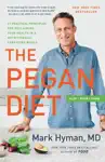 The Pegan Diet by Dr. Mark Hyman Book Summary, Reviews and Downlod