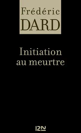 Initiation au meurtre