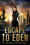 Escape to Eden by Rachel McClellan Book Summary, Reviews and Downlod