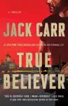 True Believer by Jack Carr Book Summary, Reviews and Downlod