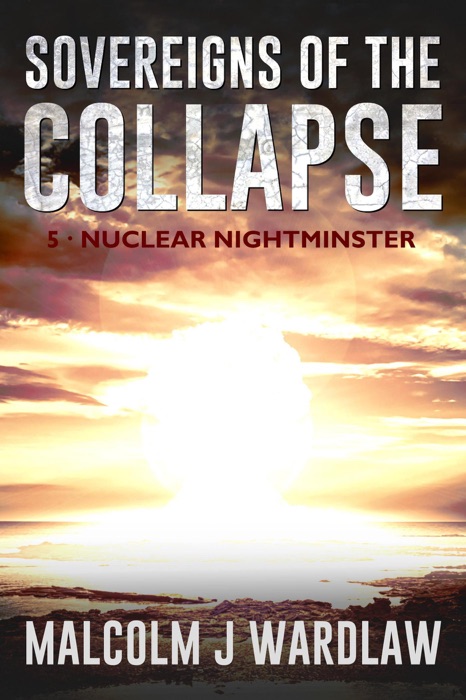 Sovereigns of the Collapse Book 5: Nuclear Nightminster