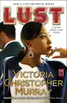 Lust by Victoria Christopher Murray Book Summary, Reviews and Downlod