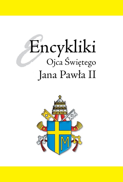 Encykliki Ojca Świętego Jana Pawła II