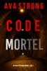 Book Code Mortel (Un thriller FBI Remi Laurent – Livre 1)