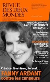 Revue des Deux Mondes octobre 2021 - Valérie Toranian, Judith Sibony, Xavier Darcos, Isabelle Barbéris, Julien Volper, Robert Kopp, Jean-Baptiste Féline, Jean Szlamowicz, Annick Steta, Eryck De Rubercy, Bérénice Levet, Jean Clair, Stéphanie Polack, Sébastien Lapaque, Marin de Viry, Olivier Bellamy, Fatiha Boudjahlat, Max Bergez, Stéphane Guegan, Jean Dutourd, Michel Delon, Patrick Kéchichian, Richard Millet & Bertrand Raison