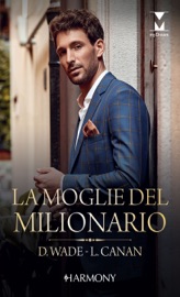 La moglie del milionario - Dani Wade & Lauren Canan