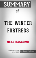 Book Habits - Summary of The Winter Fortress by Neal Bascomb  Conversation Starters artwork