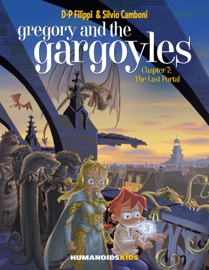 Gregory and the Gargoyles #7 : The Last Portal - Denis-Pierre Filippi & Silvio Camboni