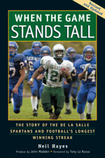 When the Game Stands Tall - Neil Hayes, John Madden &amp; Bob Larson Cover Art