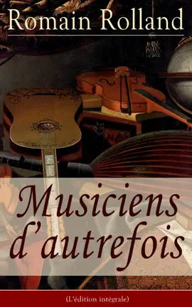Read: Musiciens d’autrefois Book (L'édition intégrale)