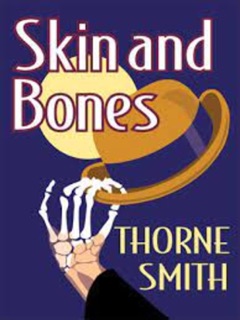 Skin And Bones by Thorne Smith