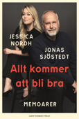 Allt kommer att bli bra - Jonas Sjöstedt & Jessica Nordh