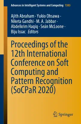 Read: Proceedings of the 12th International Conference Book on Soft Computing and Pattern Recognition (SoCPaR 2020)