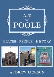 A-Z of Poole - Andrew Jackson