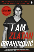 Zlatan Ibrahimović - I Am Zlatan Ibrahimovic artwork