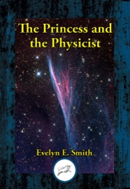 The Princess and the Physicist - Evelyn E. Smith