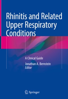 Rhinitis and Related Upper Respiratory Conditions by Jonathan A. Bernstein