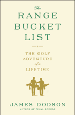 The Range Bucket List - James Dodson Cover Art