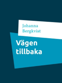 Vägen tillbaka - Johanna Bergkvist