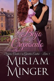 Um Beijo ao Crepúsculo - Miriam Minger