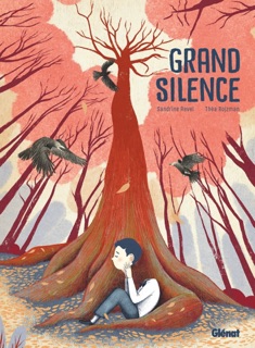 Grand Silence by Théa Rojzman & Sandrine Revel