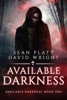 Book Available Darkness: Book One
