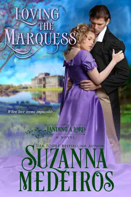 Loving the Marquess by Suzanna Medeiros book