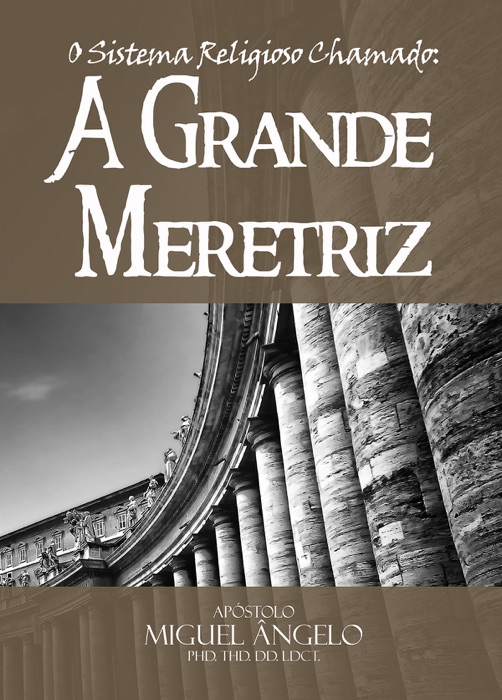 O Sistema Religioso Chamado - A Grande Meretriz