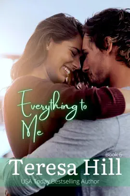 Read: Everything To Me (Book Book 6)